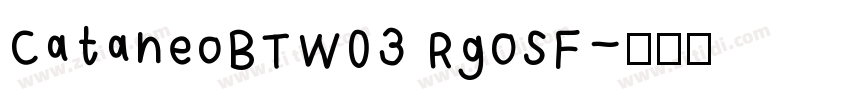 CataneoBTW03 RgOSF字体转换